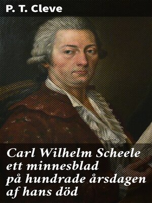 cover image of Carl Wilhelm Scheele ett minnesblad på hundrade årsdagen af hans död